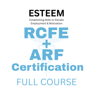 RCFE + ARF Initial Certification Training Program (ICTP)